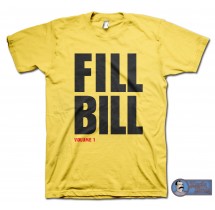 Fill Bill Parody T-Shirt